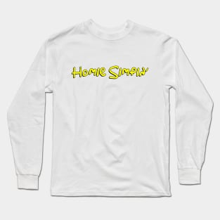 Homie Simpin' Long Sleeve T-Shirt